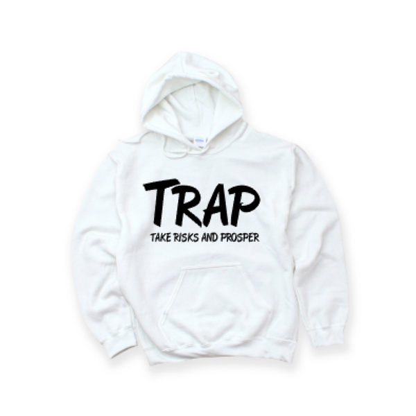 Trap Hoodie (Take Risks And Prosper)